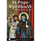 St. Pope Kyrillos VI: Holy Man of God - Paperback