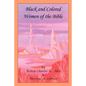 Black and Colored Women of the Bible - Paperback