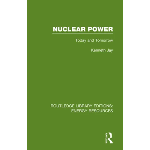 Nuclear Power: Today and Tomorrow - Paperback