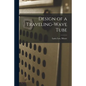 Design of a Traveling-wave Tube - Paperback