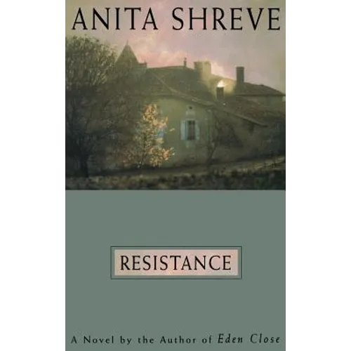 Resistance: A Novel Tag: Author of Eden Close - Hardcover