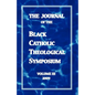 The Journal of the Black Catholic Theological Symposium Volume Three - Paperback