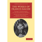The Works of Francis Bacon - Volume 5 - Paperback
