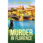 Murder in Florence - Hardcover
