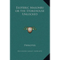 Esoteric Masonry or the Storehouse Unlocked - Hardcover