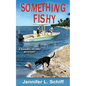 Something Fishy: A Sanibel Island Mystery - Paperback
