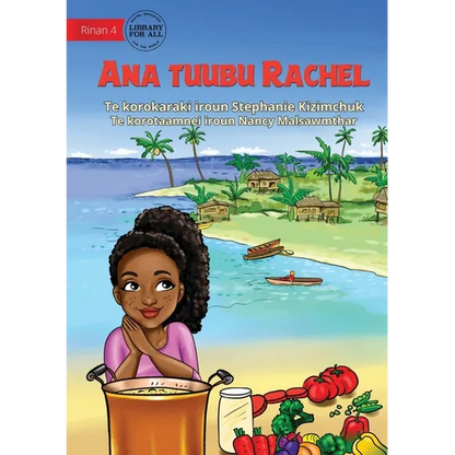 Rachel's Special Soup - Ana tuubu Rachel (Te Kiribati) - Paperback