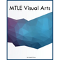 MTLE Visual Arts - Paperback