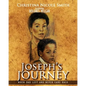 Joseph's Journey: When Dad Left and Never Came Back - Paperback