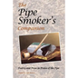 The Pipe Smoker's Companion: Poetry and Prose in Praise of the Pipe - Paperback