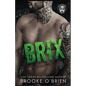 Brix: An Enemies to Lovers Stepbrother Rock Star Romance - Paperback