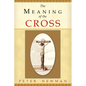 The Meaning of the Cross - Paperback