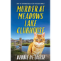 Murder at Meadows Lake Clubhouse - Paperback