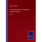 Lives of the Queens of Scotland and English Princesses: Vol. VII - Paperback