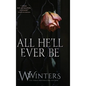 All He'll Ever Be - Hardcover