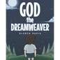 God the Dreamweaver - Paperback