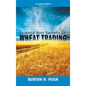 Science and Secrets of Wheat Trading: Complete Edition (Books 1-6) - Hardcover