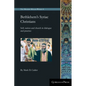 Bethlehem's Syriac Christians: Self, nation and church in dialogue and practice - Paperback