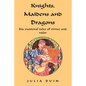Knights, Maidens and Dragons - Paperback