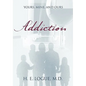 Addiction: Yours, Mine, and Ours - Paperback