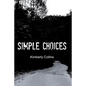 Simple Choices - Paperback