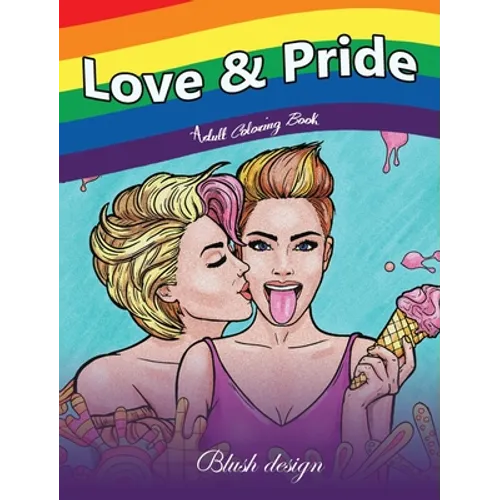Love & Pride: Adult Coloring Book - Hardcover