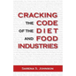 Cracking the Code of the Diet and Food Industries - Paperback