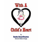 With a Child's Heart - Paperback