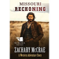 Missouri Reckoning: A Classic Western Adventure - Paperback