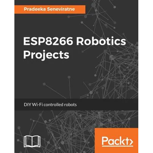 ESP8266 Robotics Projects - Paperback