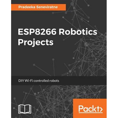 ESP8266 Robotics Projects - Paperback