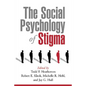 The Social Psychology of Stigma - Paperback
