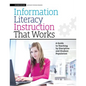Information Literacy Instruction That Works: A Guide to Teaching by Discipline and Student Population - Paperback