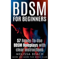 BDSM For Beginners: 57 Ready-To-Use BDSM Roleplays With Clear Instructions - Paperback
