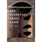 The Essential Louis Kahn - Hardcover
