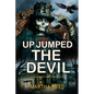 Up Jumped the Devil: A Crescent City New Orleans Mystery: Book 2 of 2: A Crescent City New Orleans Mystery - Paperback