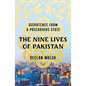 The Nine Lives of Pakistan: Dispatches from a Precarious State - Hardcover