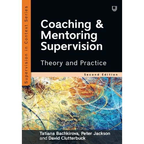 Coaching and Mentoring Supervision: Theory and Practice - Paperback