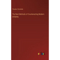 The Best Methods of Counteracting Modern Infidelity - Hardcover