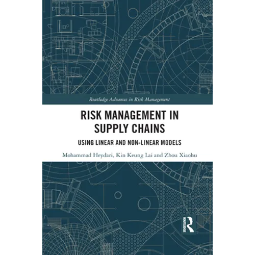 Risk Management in Supply Chains: Using Linear and Non-Linear Models - Paperback