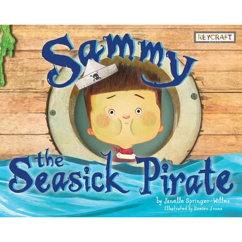 Sammy the Seasick Pirate - Paperback