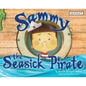 Sammy the Seasick Pirate - Paperback
