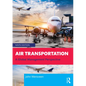 Air Transportation: A Global Management Perspective - Paperback