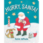 Hurry, Santa! - Board Book