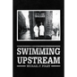 Swimming Upstream: Four Generations of Fishmongering - Paperback