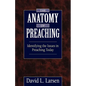 Anatomy of Preaching: Identifying the Issues in Preaching Today - Paperback