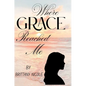 Where Grace Reached Me - Hardcover