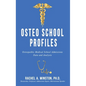 Osteo School Profiles: Osteopathic Medical School Admissions Data and Analysis - Hardcover