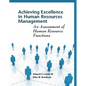 Achieving Excellence in Human Resource Management: An Assessment of Human Resource Functions - Paperback