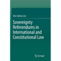Sovereignty Referendums in International and Constitutional Law - Paperback